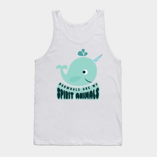 'Narwhals Are My Spirit Animal' Cute Animals Whale Gift Tank Top